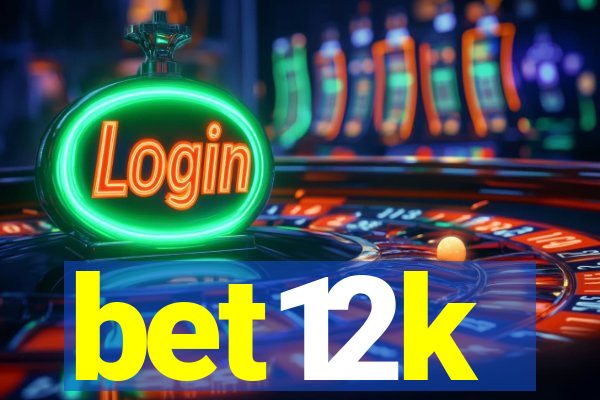 bet12k