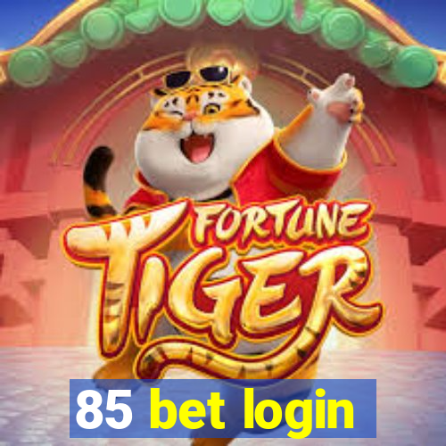 85 bet login