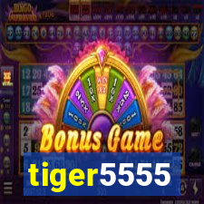 tiger5555
