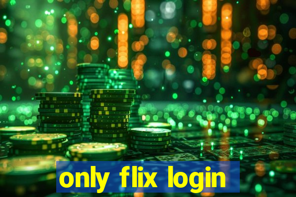 only flix login
