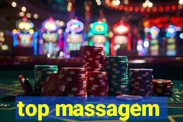 top massagem