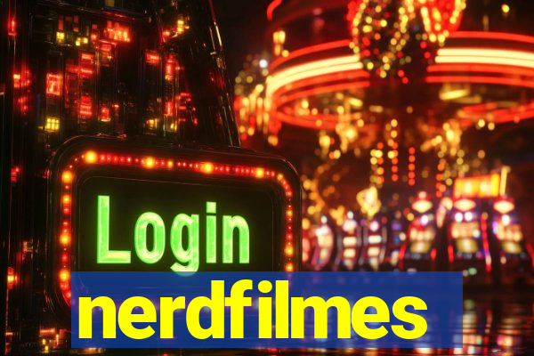 nerdfilmes