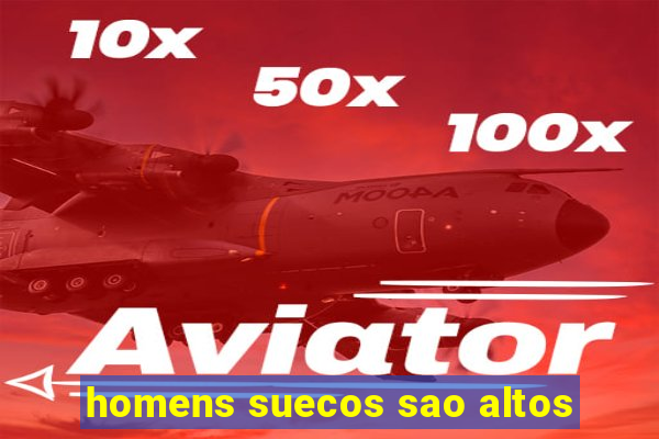 homens suecos sao altos