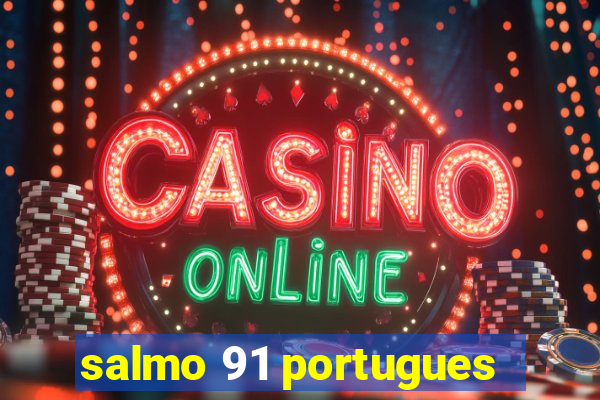 salmo 91 portugues
