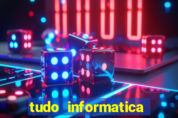 tudo informatica rua guarani belo horizonte