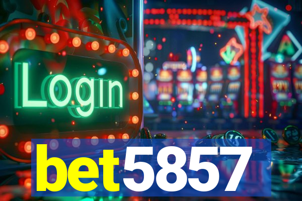 bet5857