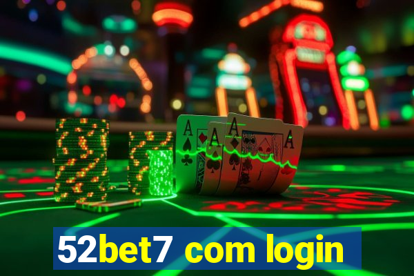 52bet7 com login