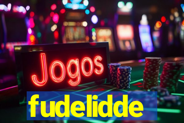 fudelidde