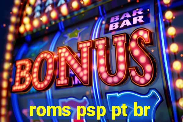 roms psp pt br