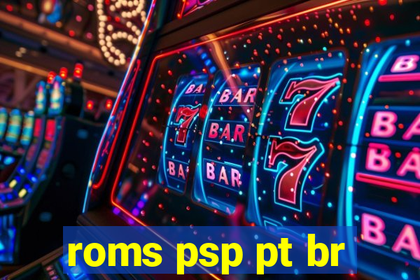 roms psp pt br