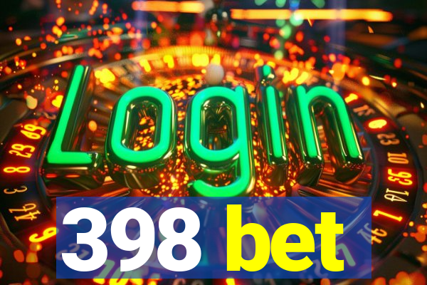 398 bet