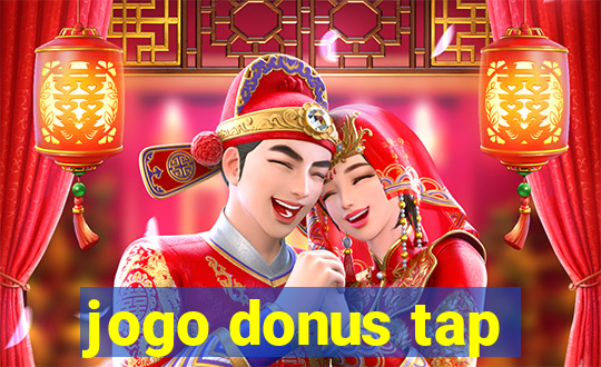 jogo donus tap