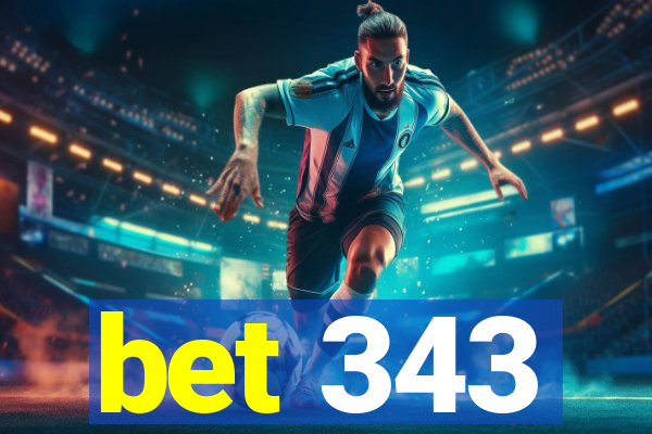 bet 343