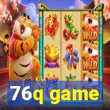 76q game