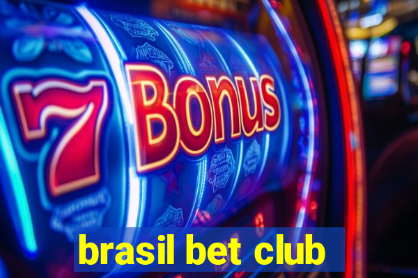 brasil bet club