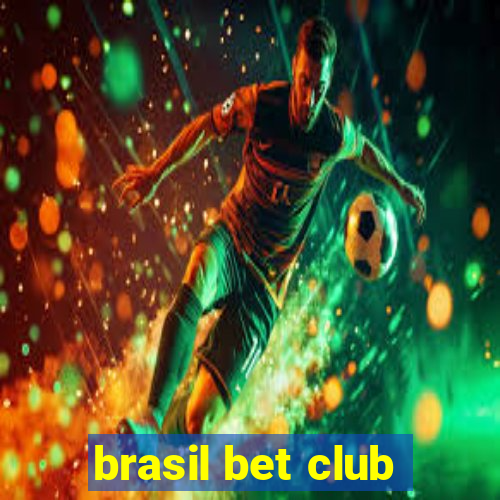 brasil bet club