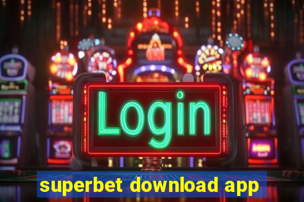 superbet download app