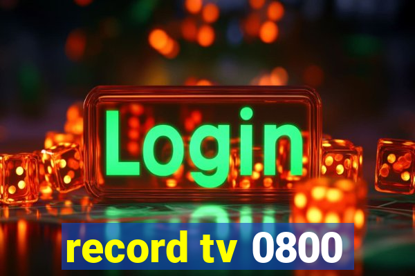 record tv 0800