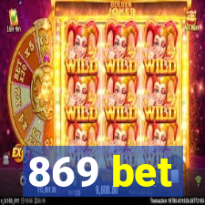 869 bet