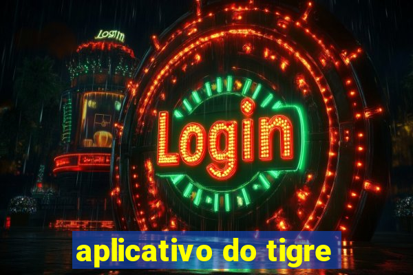 aplicativo do tigre