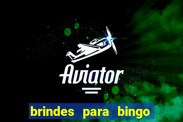 brindes para bingo de empresa