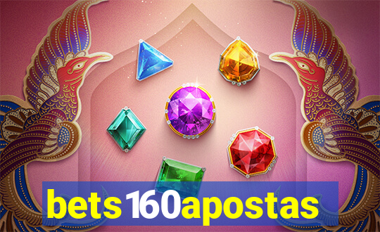 bets160apostas