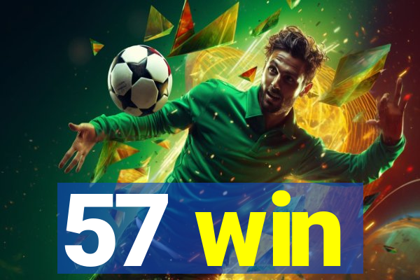 57 win