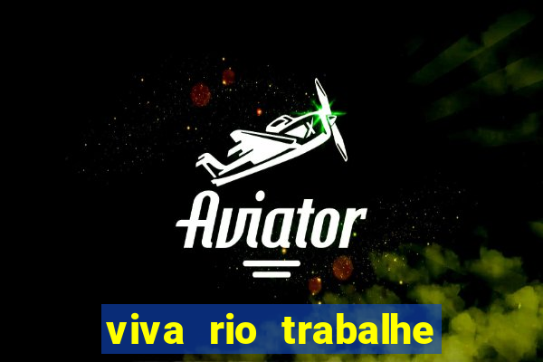 viva rio trabalhe conosco 2024