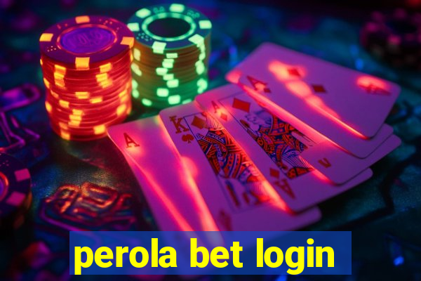 perola bet login