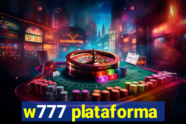 w777 plataforma