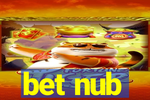 bet nub