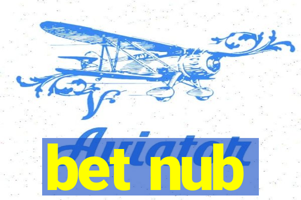 bet nub