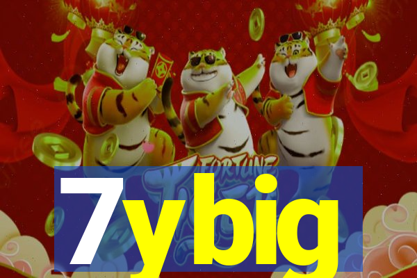 7ybig