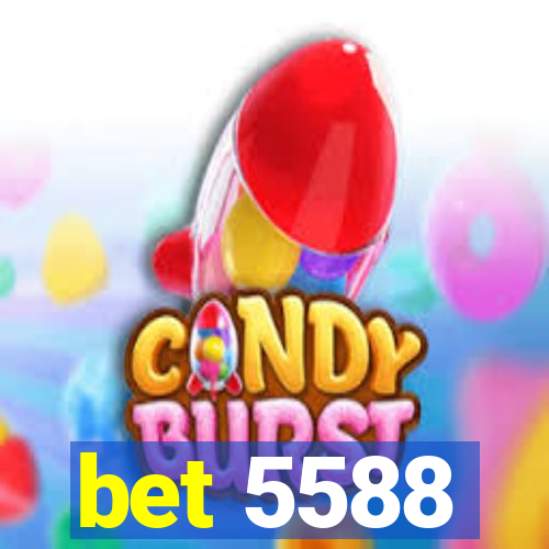bet 5588