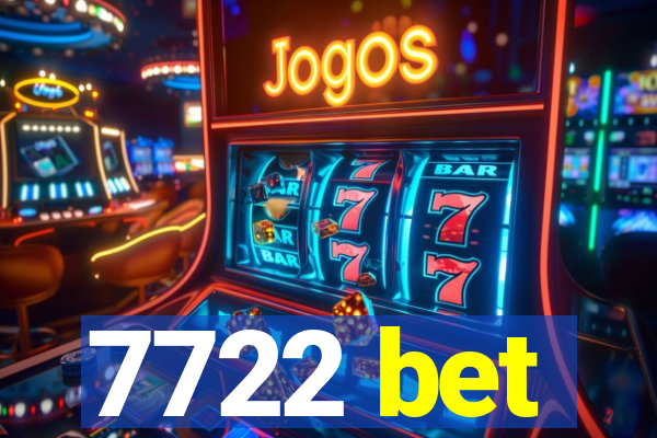 7722 bet