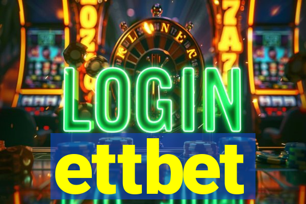ettbet