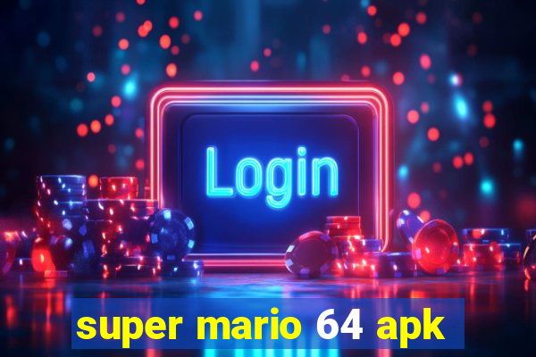 super mario 64 apk
