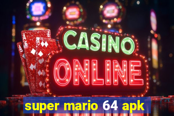 super mario 64 apk
