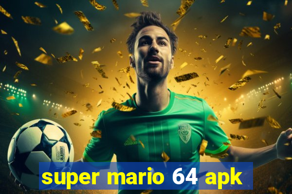 super mario 64 apk