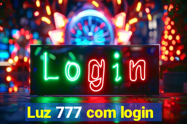 Luz 777 com login