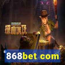 868bet com