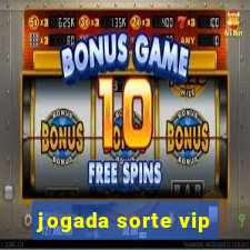 jogada sorte vip