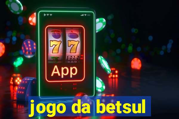 jogo da betsul