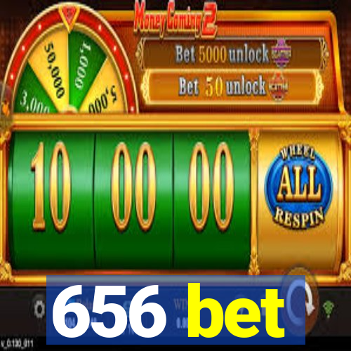 656 bet