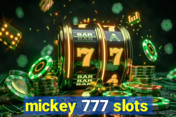 mickey 777 slots