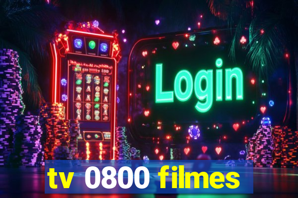 tv 0800 filmes