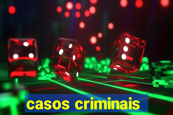 casos criminais