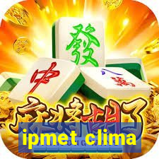 ipmet clima