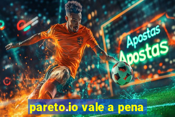 pareto.io vale a pena