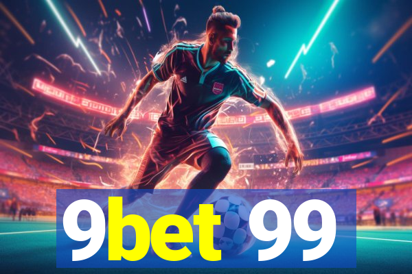 9bet 99